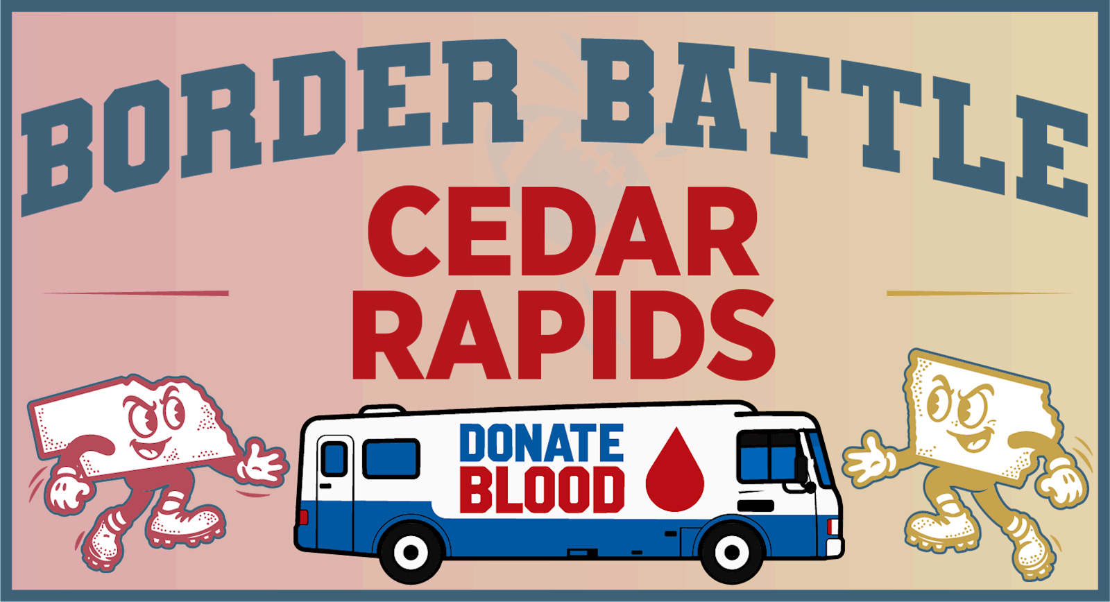 Border Battle Blood Drive: Cedar Rapids