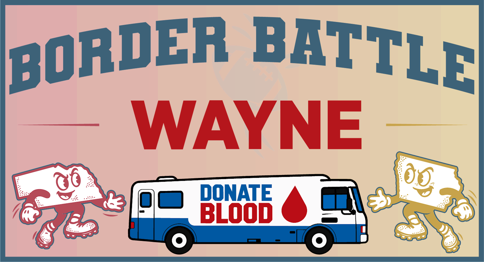 Border Battle Blood Drive: Wayne