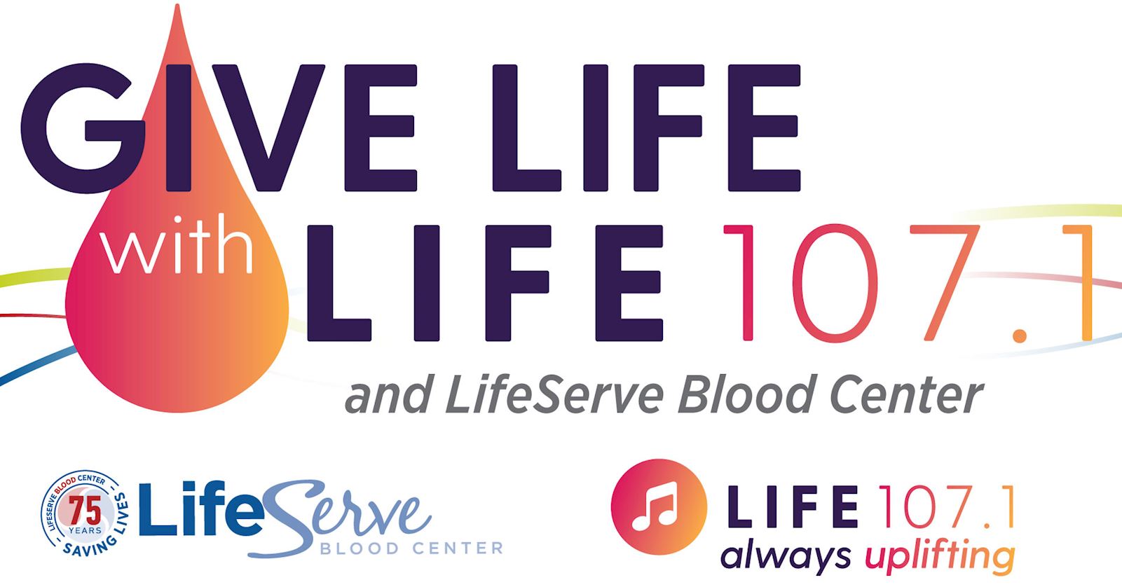Give LIFE with Life 107.1